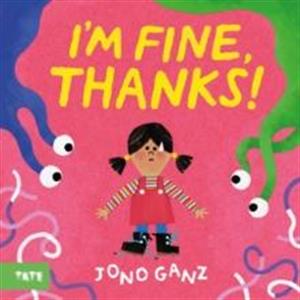 Im Fine Thanks by Jono Ganz