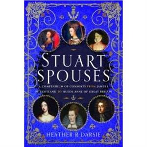 Stuart Spouses by Heather R Darsie