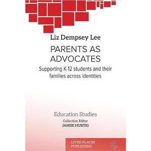 Parents as Advocates by Liz Dempsey Lee