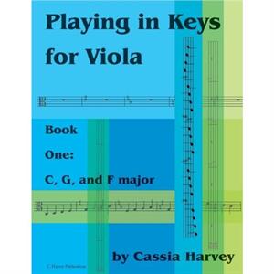 Playing in Keys for Viola Book One by Cassia Harvey