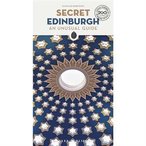 Secret Edinburgh Guide by Hannah Robinson Hannah Robinson