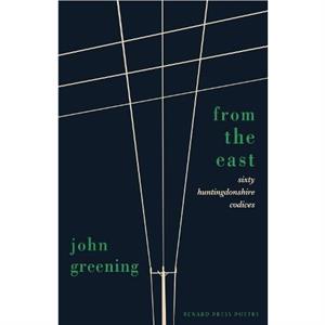 From the East by John Greening