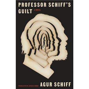 Professor Schiffs Guilt by Agur Schiff