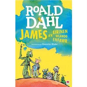 James ar Eirinen Wlanog Enfawr by Roald Dahl