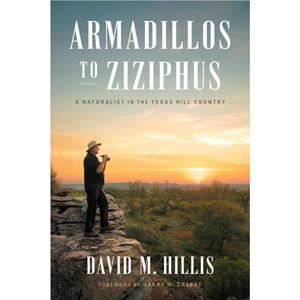 Armadillos to Ziziphus by David M. Hillis