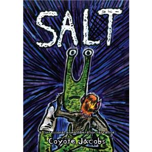 Salt by Coyote Coyote Jacobs Jacobs