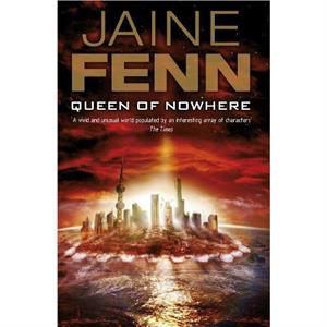 Queen of Nowhere by Jaine Fenn