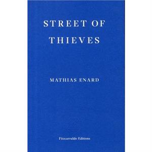 Street of Thieves by Mathias Enard