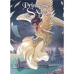 Princesse Sara 9Intrigue a Venise by Audrey Alwett