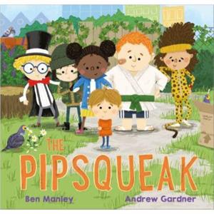 The Pipsqueak by Ben Manley