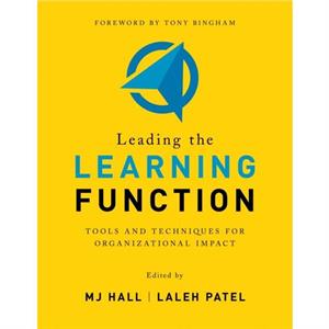 Leading the Learning Function by MJ Hall