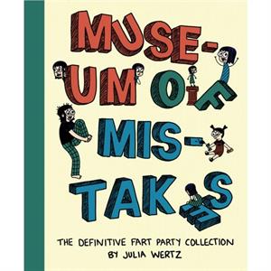 Museum of Mistakes by Julia Wertz