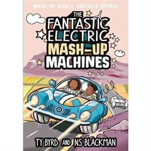The Fantastic Electric MashUp Machines by NS Blackman
