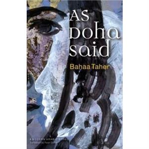 As Doha Said by Bahaa Taher