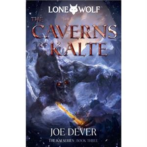 The Caverns of Kalte by Joe Dever