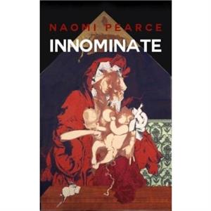 Innominate by Naomi Pearce