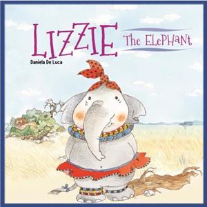 Lizzie the Elephant by Neil Morris