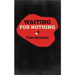 Waiting for Nothing by Tom Kromer