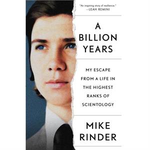 A Billion Years by Mike Rinder