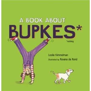 A Book about Bupkes by Leslie Kimmelman