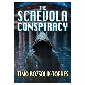 The Scaevola Conspiracy by Timo BozsolikTorres