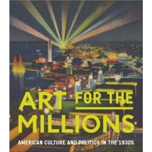 Art for the Millions by Allison Rudnick