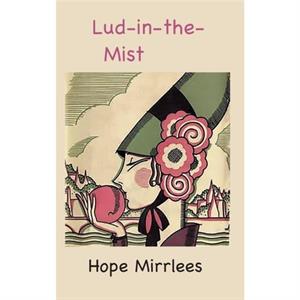 LudintheMist by Hope Mirrlees