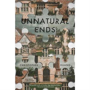 Unnatural Ends by Christopher Huang