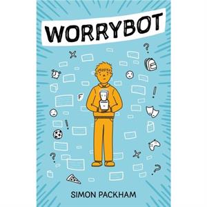 Worrybot by Simon Packham