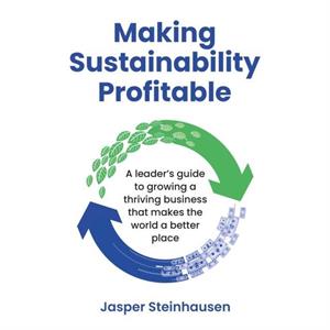 Making Sustainability Profitable by Jasper Steinhausen