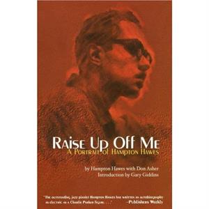 Raise Up Off Me by Hampton Hawes