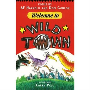 Welcome to Wild Town by Dom Conlon