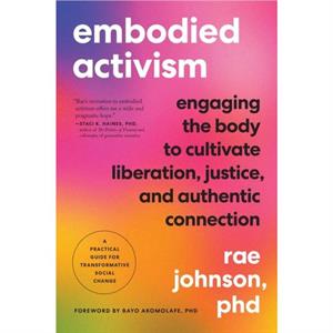 Embodied Activism by Rae Johnson