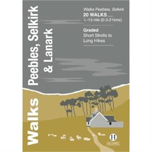 Walks Peebles Selkirk  Lanark by Richard Hallewell