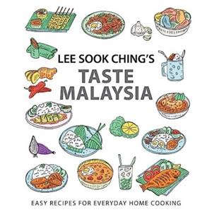 Lee Sook Chings Taste Malaysia by Lee Sook Ching