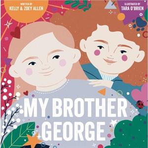 My Brother George by Zoey Allen