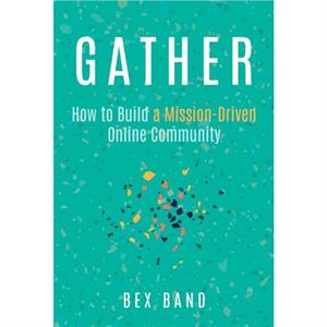 Gather by Bex Band