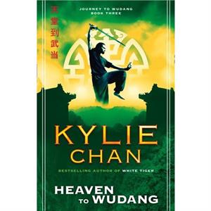 Heaven to Wudang by Kylie Chan