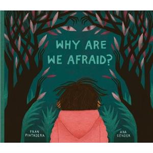 Why Are We Afraid by Fran Pintadera