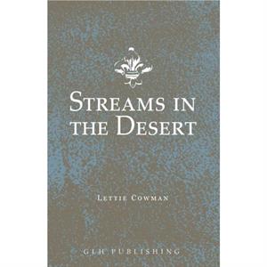 Streams in the Desert by Lettie Cowman