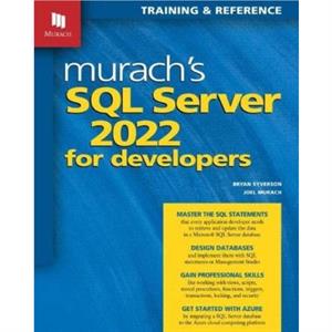 Murachs SQL Server 2022 for Developers by Bryan Syverson