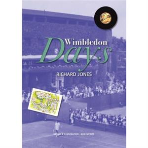 Wimbledon Days by Richard Jones