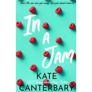 In a Jam by Kate Canterbary