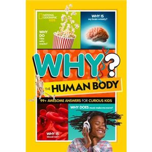 Why The Human Body by National Geographic Kids