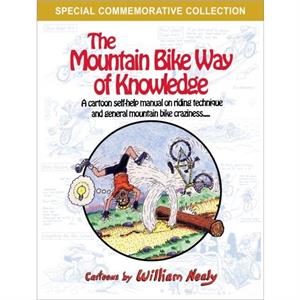 The Mountain Bike Way of Knowledge by William Nealy