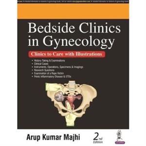 Bedside Clinics in Gynecology by Arup Kumar Majhi