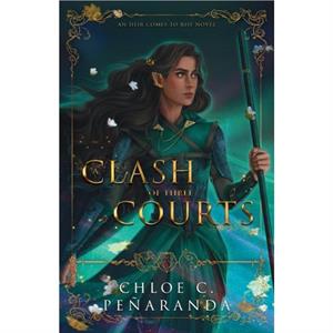 A Clash of Three Courts by Chloe C. Penaranda