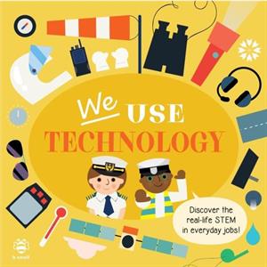 We Use Technology Board Book by Kim Hankinson