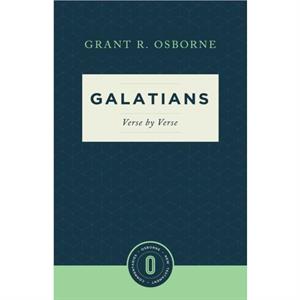 Galatians Verse by Verse by Grant R. Osborne