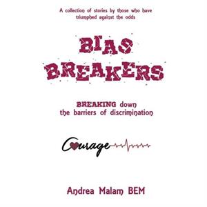 Bias Breakers by Andrea Malam BEM